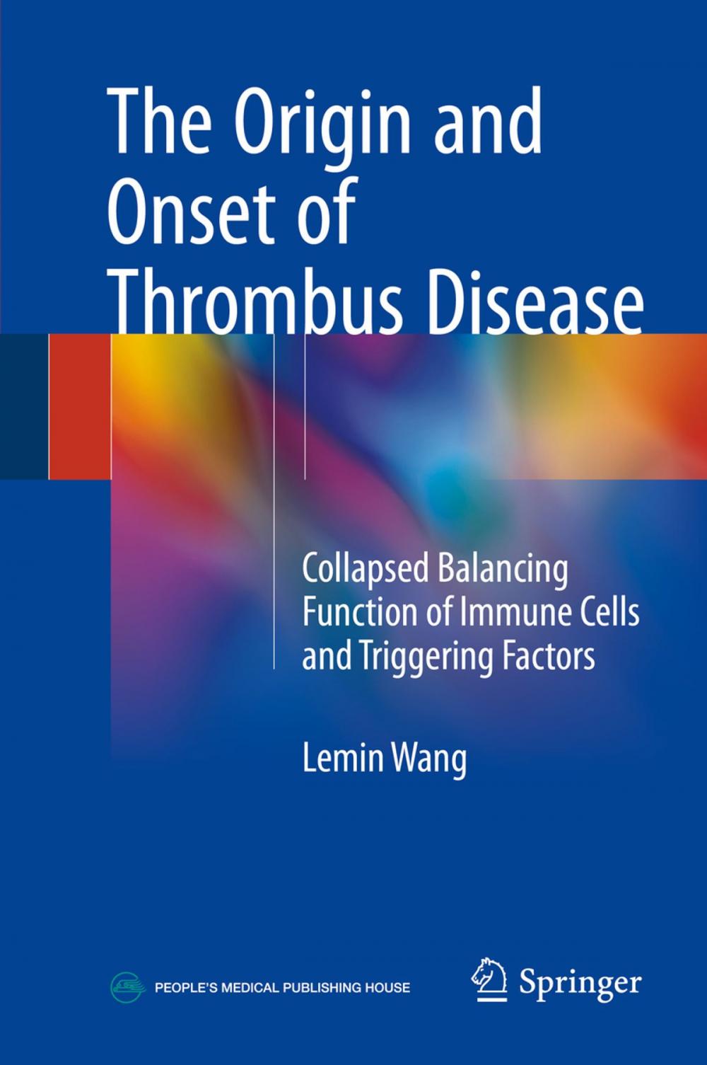 Big bigCover of The Origin and Onset of Thrombus Disease