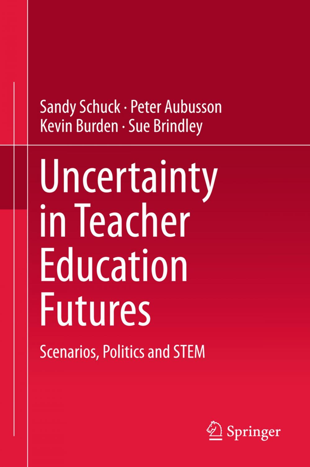 Big bigCover of Uncertainty in Teacher Education Futures