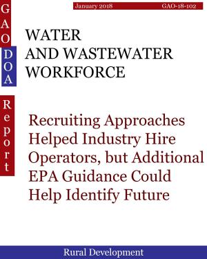 bigCover of the book WATER AND WASTEWATER WORKFORCE by 