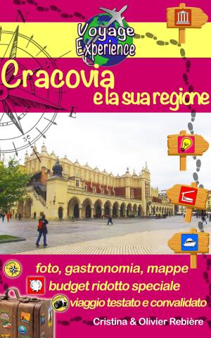 Cover of the book Cracovia e la sua regione by Romain Thiberville, Michal Pichel, Clément Bohic, Adeline Cransac