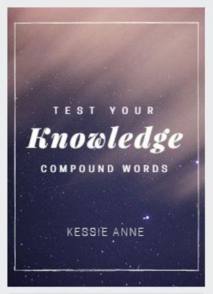 Cover of the book Test your knowledge: Compound Words by Phillip H. Brubeck G.