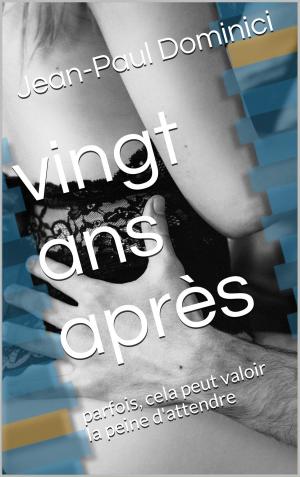 Cover of the book Vingt ans après by Tina a Pica