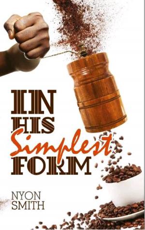 Cover of the book In His Simplest Form by RCS Hutching