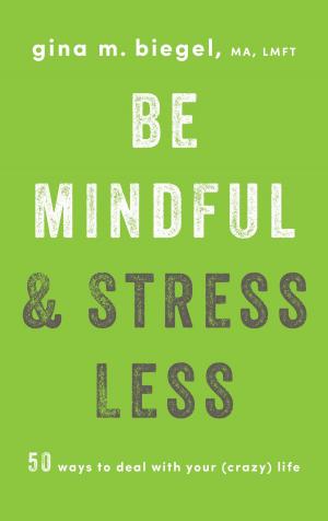 Book cover of Be Mindful and Stress Less