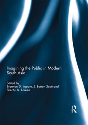 bigCover of the book Imagining the Public in Modern South Asia by 