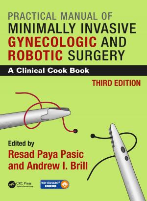 Cover of the book Practical Manual of Minimally Invasive Gynecologic and Robotic Surgery by Ruguo Hu