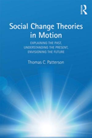 Cover of the book Social Change Theories in Motion by Mark Lipovetsky, Eliot Borenstein
