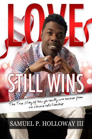 Cover of Love Still Wins: The True Story of how you really can recover from an abusive relationship