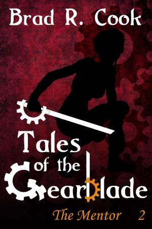 Cover of Tales of the Gearblade, Episode 2 ~ The Mentor