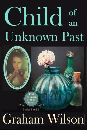 Cover of the book Child of an Unknown Past by I. J. Parker