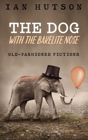 Cover of the book The Dog With The Bakelite Nose by Kees Vanderheyden