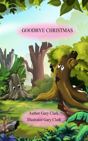 Cover of the book Goodbye Christmas by James David Larwell Naysmith