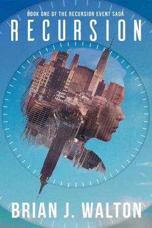 Cover of the book Recursion: Book One of the Recursion Event Saga by Martin Rait