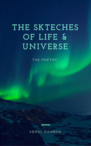 Book cover of The Sketches of Life and Universe