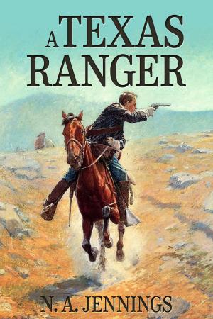 Book cover of A Texas Ranger (Illustrated)