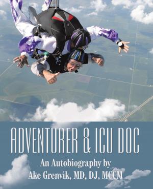 Cover of the book Adventurer & Icu Doc by John C’ de Baca PhD