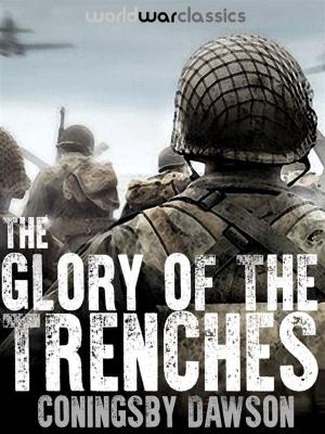 Book cover of The Glory of the Trenches