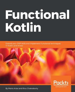 Cover of the book Functional Kotlin by Tessa Blakeley Silver