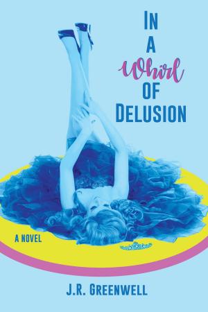 Cover of the book In a Whirl of Delusion by Heather Rachael Steel