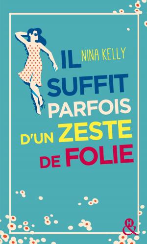 Cover of the book Il suffit parfois d'un zeste de folie by Collectif