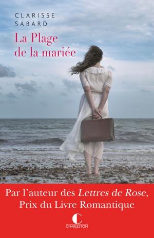 Cover of the book La plage de la mariée by Caroline Noël