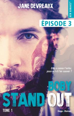 Cover of the book Stand-out - tome 1 Boby Episode 3 by Emmanuel Pierrat