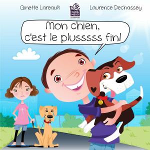 bigCover of the book Mon chien, c'est le plusssss fin! by 