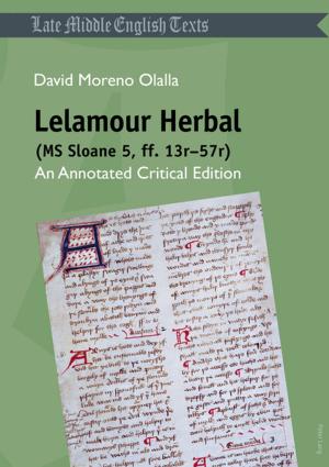 Cover of the book Lelamour Herbal (MS Sloane 5, ff. 13r57r) by Kjell Lejon