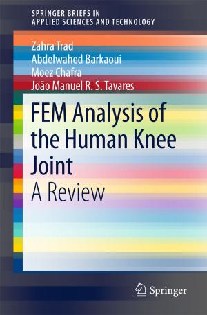 Cover of the book FEM Analysis of the Human Knee Joint by Kelly Purser