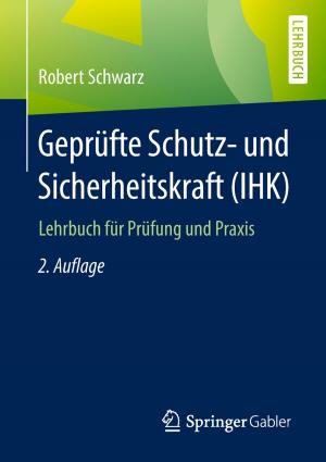 Cover of the book Geprüfte Schutz- und Sicherheitskraft (IHK) by Jonas Ritter, Christiane Stenger, Sven Braun