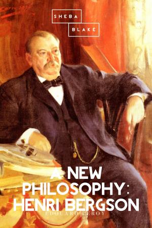 Cover of the book A New Philosophy: Henri Bergson by Franklin Roosevelt
