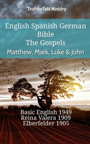 Cover of the book English Spanish German Bible - The Gospels - Matthew, Mark, Luke & John by Luciano Bruno