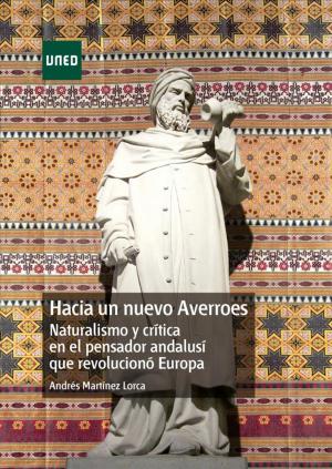 Cover of the book Hacia un nuevo Averroes by José Manuel Bermejo Ruiz, Máxima Juliana López Eguilaz