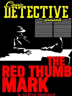 Cover of the book The Red Thumb Mark by B. R. Laue