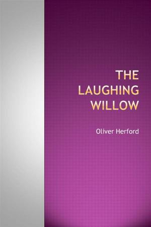 Cover of the book The Laughing Willow by Oscar Wilde