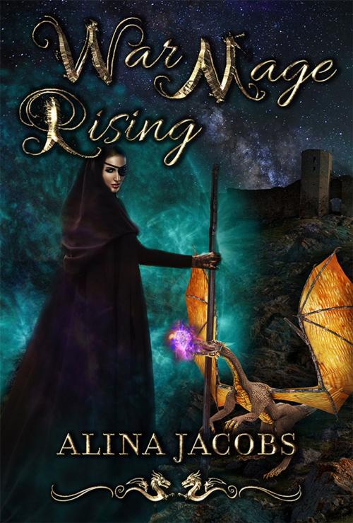 Cover of the book War Mage Rising by Alina Jacobs, Alina Jacobs Writes