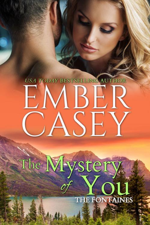 Cover of the book The Mystery of You by Ember Casey, Ember Casey
