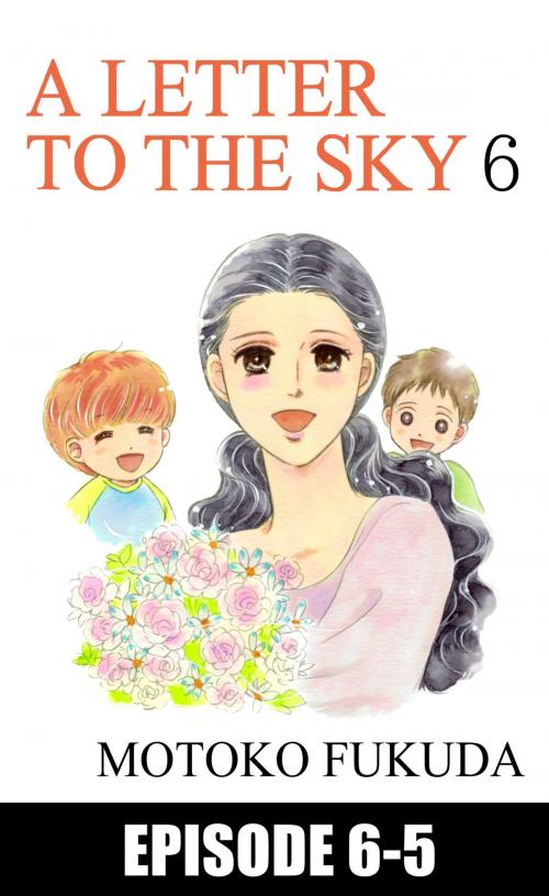 Cover of the book A LETTER TO THE SKY by Motoko Fukuda, Beaglee Inc.