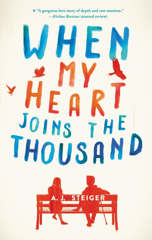 Cover of the book When My Heart Joins the Thousand by A. J. Steiger, HarperTeen