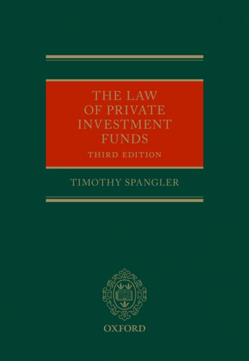 Cover of the book The Law of Private Investment Funds by Timothy Spangler, OUP Oxford