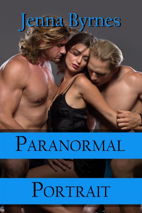 Cover of the book Paranormal Portrait by Jenna Byrnes, BWL Publishing Inc.