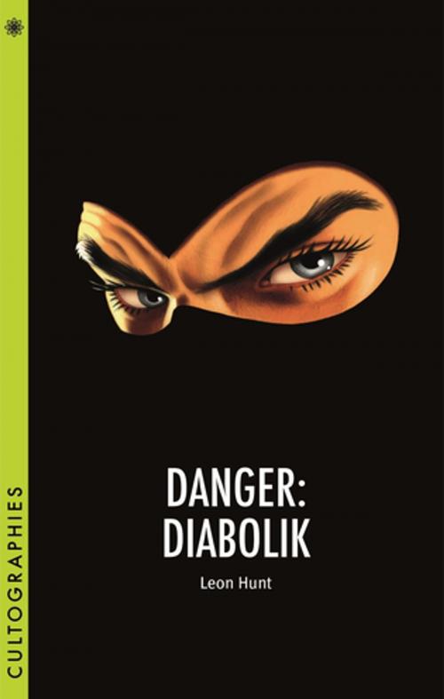 Cover of the book Danger: Diabolik by Leon Hunt, Columbia University Press