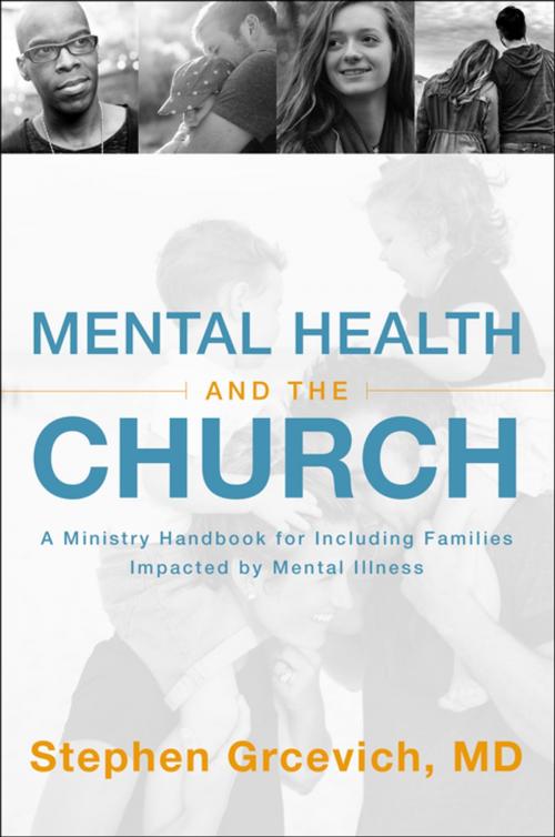 Cover of the book Mental Health and the Church by Stephen Grcevich, MD, Zondervan
