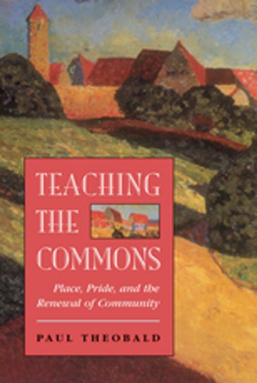 Cover of the book Teaching The Commons by Paul Theobald, Taylor and Francis