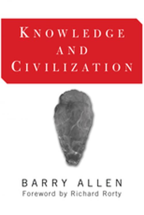 Cover of the book Knowledge And Civilization by Barry Allen, Taylor and Francis