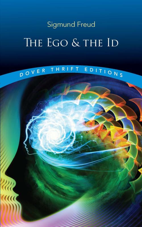 Cover of the book The Ego and the Id by Sigmund Freud, Dover Publications