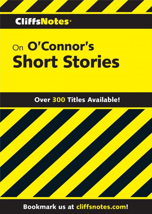 Cover of the book CliffsNotes on O'Connor's Short Stories by Terry J. Dibble, HMH Books