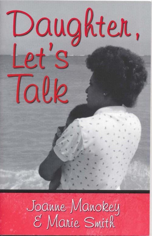 Cover of the book Daughter, Let's Talk by Joanne Manokey, Marie Smith, Joanne Manokey