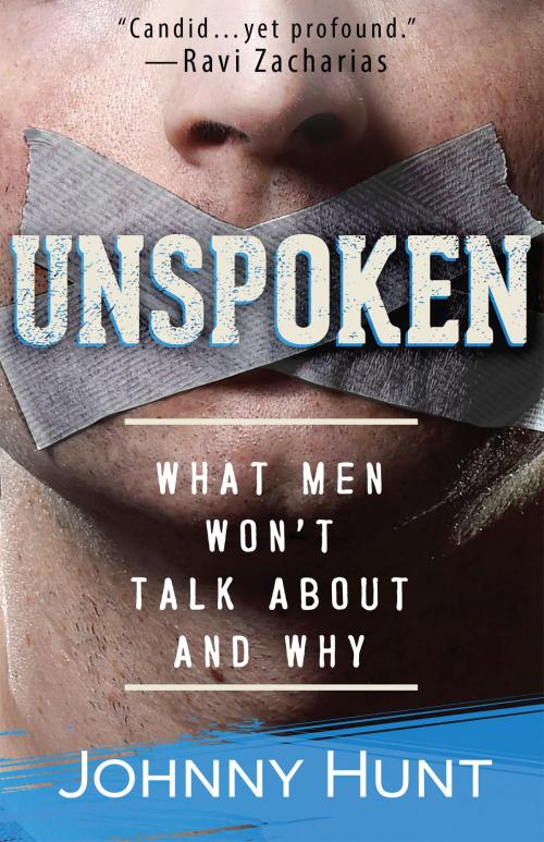Cover of the book Unspoken by Johnny Hunt, Harvest House Publishers