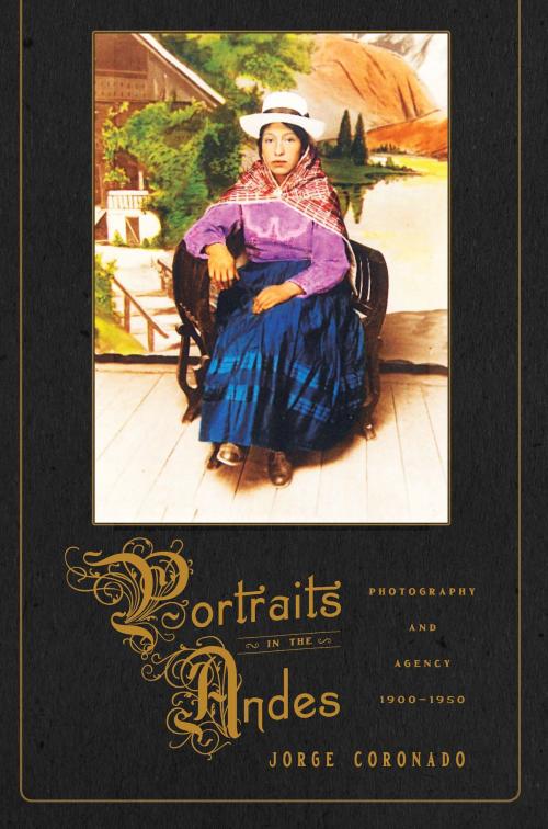 Cover of the book Portraits in the Andes by Jorge Coronado, University of Pittsburgh Press